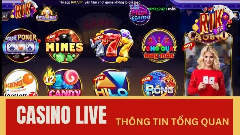 Thông tin tổng quan Casino Live là gì?